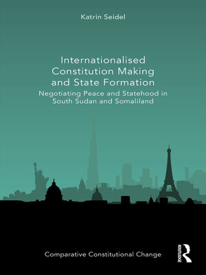 cover image of Internationalised Constitution Making and State Formation
